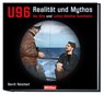 U 96 Realität und Mythos - Gerrit Reichert - 9783813211399