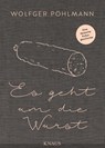 Es geht um die Wurst - Wolfger Pöhlmann - 9783813507102