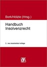 Handbuch Insolvenzrecht - Reinhard Bork ; Gerrit Hölzle - 9783814510224
