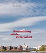 Rummelsburg mit der Victoriastadt - Christine Steer - 9783814801810