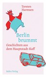 Berlin brummt - Torsten Harmsen - 9783814802602