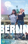 Berlin für Teenager - Nora Klinger ; Gesine Palm - 9783814802954