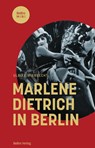 Marlene Dietrich in Berlin - Ulrike Wiebrecht - 9783814803012