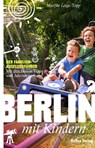 Berlin mit Kindern - Marijke Leege-Topp - 9783814803227
