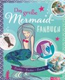 Das große Mermaid-Fanbuch - Susanka Brückner ; Simone Filipowsky ; Dr. Claudia Lainka ; Sam Lavender ; Nina Engels ; Daniela Herring - 9783815573679