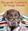 Das große Lesebuch für kluge Hunde -  - 9783815582312