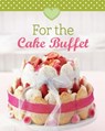 For the Cake Buffet - Naumann & Göbel Verlag - 9783815587867