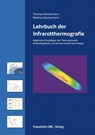 Lehrbuch der Infrarotthermografie - Thomas Zimmermann ; Martina Zimmermann - 9783816786733