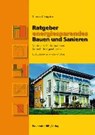 Königstein, T: Ratgeber energiesparendes Bauen und Sanieren - KÖNIGSTEIN,  Thomas - 9783816791829