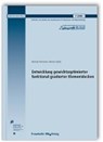Entwicklung gewichtsoptimierter funktional gradierter Elementdecken. Abschlussbericht -  - 9783816795131