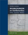 Rissbildungen im Stahlbetonbau - Stefan Röhling ; Heinz Meichsner - 9783816796459