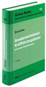 Grunderwerbsteuer, Kraftfahrzeugsteuer und andere Verkehrsteuern - Gerhard Bruschke - 9783816811381