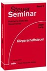Körperschaftsteuer - Birgit Jäger ; Friedbert Lang - 9783816830528