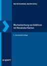 Wechselwirkung von Additiven mit Metalloberflächen - Walter Holweger ; Joachim Schulz - 9783816935438