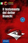 Il testamento del dottor Bianchi - Myriam Caminiti ; Daniela Ronchei ; Cinzia Tanzella - 9783817418701