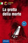La grotta della morte - Roberta Rossi - 9783817419111