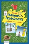 Geniale Outdoor-Experimente - Christa Pöppelmann ; Roland Müller ; Kerstin Landwehr ; Martina Rüter - 9783817442874