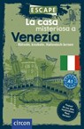 La casa misteriosa a Venezia - Silvana Brusati - 9783817443406