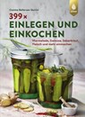 399 x einlegen und einkochen - Cosima Bellersen Quirini - 9783818601218