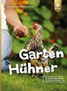 Garten sucht Hühner - Antje Krause ; Wilhelm Bauer - 9783818603410