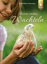 Unsere ersten Wachteln - Anne-Kathrin Gomringer - 9783818605315