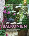 Urlaub auf Balkonien - Natalie Faßmann ; Monika Kratz - 9783818610463