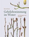 Gehölzbestimmung im Winter - Bernd Schulz - 9783818611385