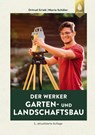 Der Werker. Garten- und Landschaftsbau - Ortrud Grieb ; Maria Schöler - 9783818613624