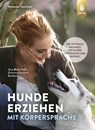 Hunde erziehen mit Körpersprache - Ramona Teschner - 9783818613822