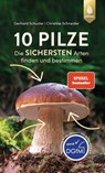 10 Pilze - Gerhard Schuster ; Christine Schneider - 9783818614546