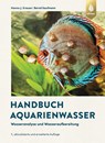 Handbuch Aquarienwasser - Hanns-J. Krause ; Bernd Kaufmann - 9783818616328