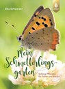 Mein Schmetterlingsgarten - Elke Schwarzer - 9783818616342