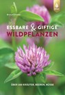 Essbare und giftige Wildpflanzen - Bruno P. Kremer - 9783818617660