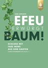 Efeu erwürgt Baum - Aino Adriaens - 9783818619374