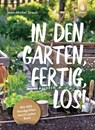 In den Garten, fertig, los! - Jean-Michel Groult - 9783818619442