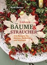Essbare Bäume und Sträucher - Rudi Beiser - 9783818620844