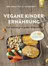 Vegane Kinderernährung - Markus Keller ; Edith Gätjen - 9783818622190