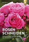 Rosen schneiden - Heiko Hübscher - 9783818622718