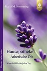 Hausapotheke Ätherische Öle - Maria M. Kettenring - 9783818624194
