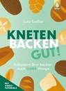 Kneten, Backen, gut! - Lutz Geißler - 9783818624774