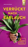 Verrückt nach Bärlauch - Sabrina Sue Daniels - 9783818627317