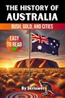 The History of Australia - Skriuwer. com - 9783818759407