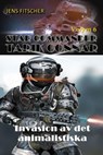 Invasion av det animalistiska (STAR COMMANDER TARIK CONNAR 6) - Jens Fitscher - 9783818781095