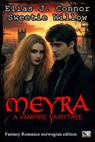 Meyra - A vampire fairytale (norwegian edition) - Elias J. Connor - 9783818793166