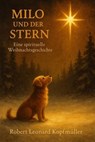 Milo und der Stern - Robert Leonard Kopfmüller - 9783818793838