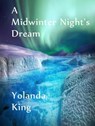A Midwinter Night's Dream - Yolanda King - 9783818794392