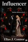 Influencer (italian edition) - Elias J. Connor - 9783818797713