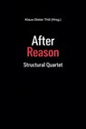 After Reason - Klaus-Dieter Thill - 9783818799779