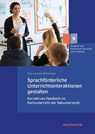Sprachförderliche Unterrichtsinteraktionen gestalten - Eva-Larissa Maiberger - 9783818800031