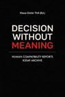 Decision Without Meaning - Klaus-Dieter Thill - 9783819001314